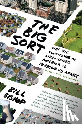 Bishop, Bill - The Big Sort