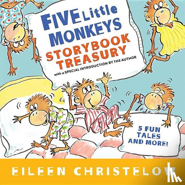 Eileen Christelow - Five Little Monkeys Storybook Treasury