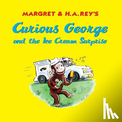 Rey, H. A. - Curious George and the Ice Cream Surprise
