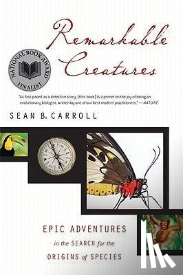 Carroll Sean B. Carroll - Remarkable Creatures
