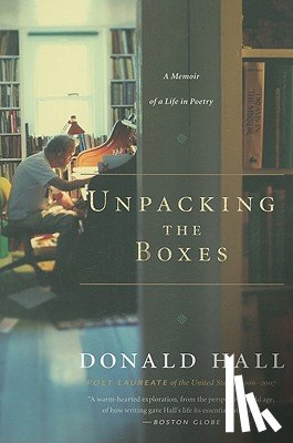 Hall, Donald - Unpacking the Boxes