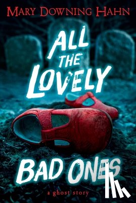 Hahn, Mary Downing - All the Lovely Bad Ones