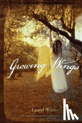 Winter, Laurel - Growing Wings