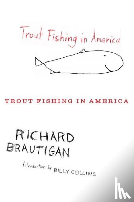Brautigan Richard Brautigan - Trout Fishing in America