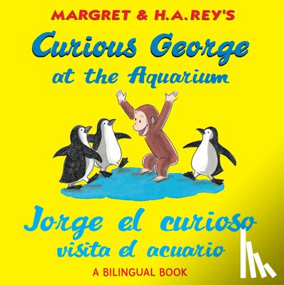Rey, H. A. - Curious George at the Aquarium/Jorge el curioso visita el acuario