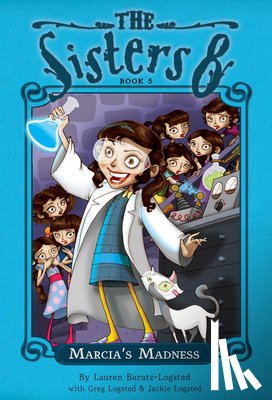 Baratz-Logsted, Lauren - Sisters Eight Book 5: Marcia's Madness