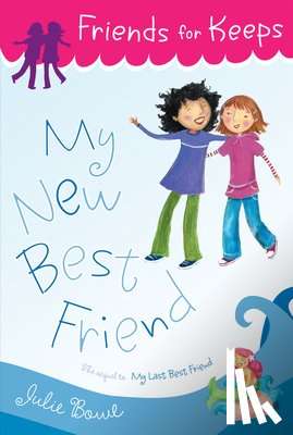 Bowe Julie Bowe - My New Best Friend