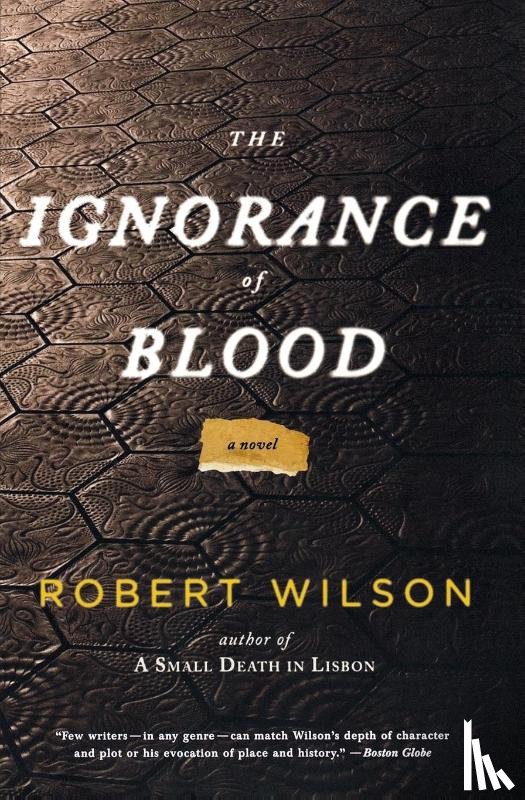 Wilson, Robert - The Ignorance of Blood