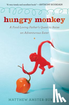 Amster-Burton, Matthew - Hungry Monkey