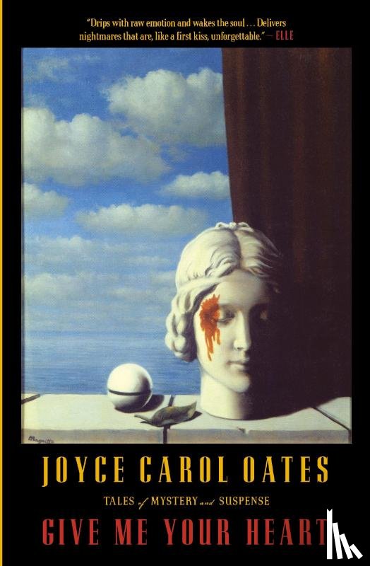 Oates, Joyce Carol - Give Me Your Heart