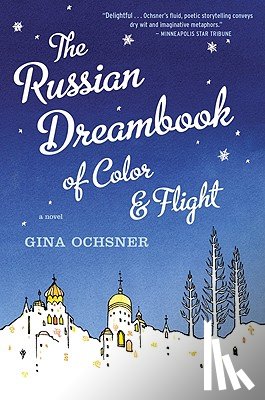 Ochsner, Gina - Russian Dreambook of Color and Flight