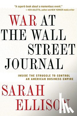 Ellison, Sarah - War at the Wall Street Journal