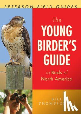 III, Bill Thompson - The Young Birder's Guide To Birds Of North America