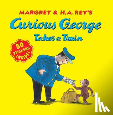 Rey, H. A., Rey, Margret - Curious George Takes a Train with Stickers