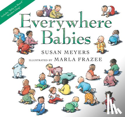 Meyers, Susan - Everywhere Babies Lap Board Book [With Window Cling]