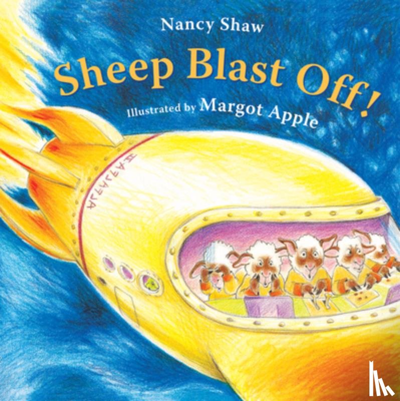 Shaw, Nancy, Apple, Margot - Sheep Blast Off!