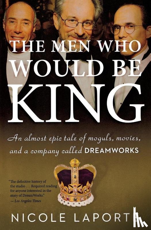 Laporte, Nicole - The Men Who Would Be King