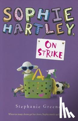Greene, Stephanie - Sophie Hartley, on Strike
