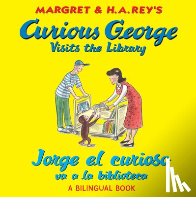 Rey, H. A. - Curious George Visits the Library/Jorge el curioso va a la biblioteca