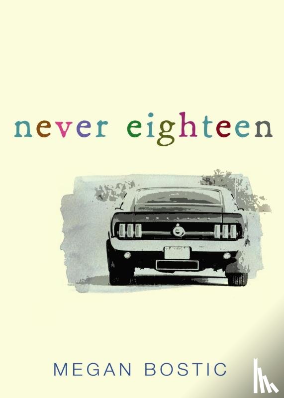 Bostic, Megan - Never Eighteen