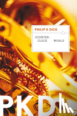 Dick Philip K. Dick - Counter-Clock World
