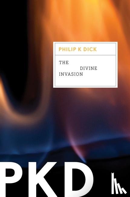 Dick, Philip K. - The Divine Invasion