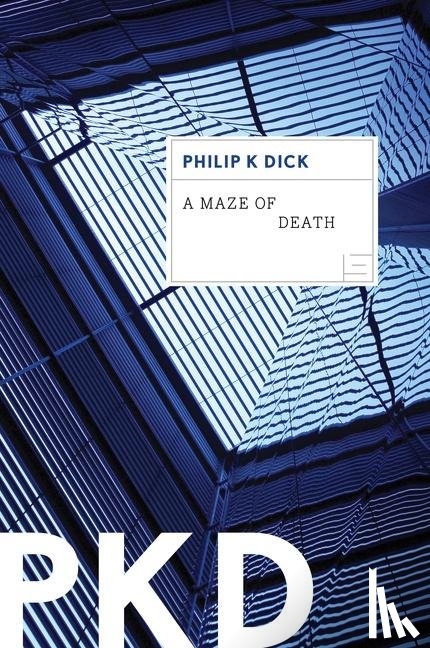 Dick, Philip K. - A Maze Of Death