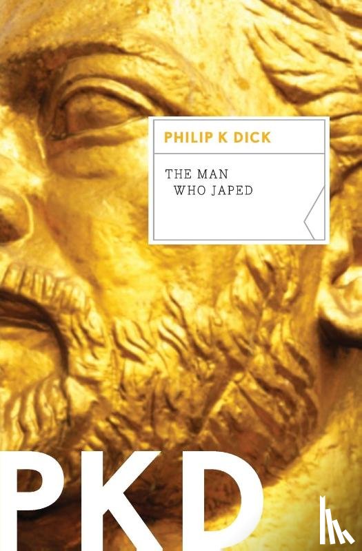 Dick Philip K. Dick - The Man Who Japed