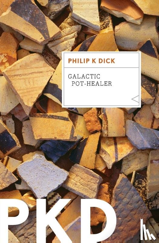 Dick, Philip K - Galactic Pot-Healer