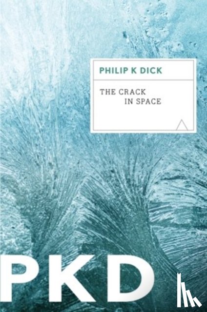 Dick Philip K. Dick - The Crack in Space