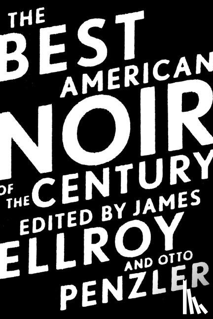 Penzler, Otto, Ellroy, James - The Best American Noir Of The Century