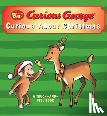 Rey, H. A. - Curious Baby: Curious about Christmas Touch-And-Feel Board Book: A Christmas Holiday Book for Kids