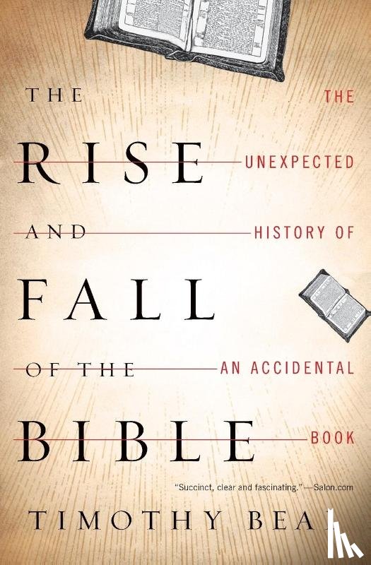 Timothy Beal, Beal - The Rise and Fall of the Bible