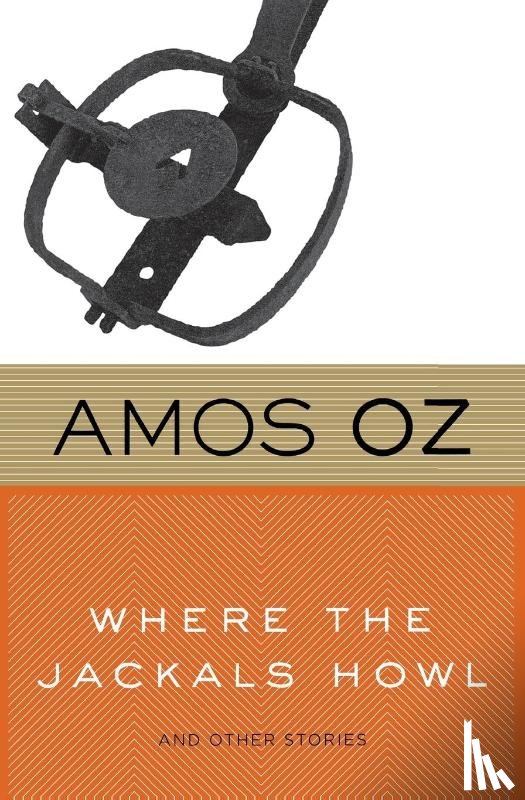 Oz, Amos - Where the Jackals Howl