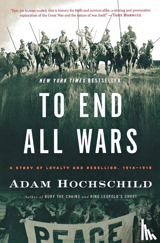 Hochschild Adam Hochschild - To End All Wars