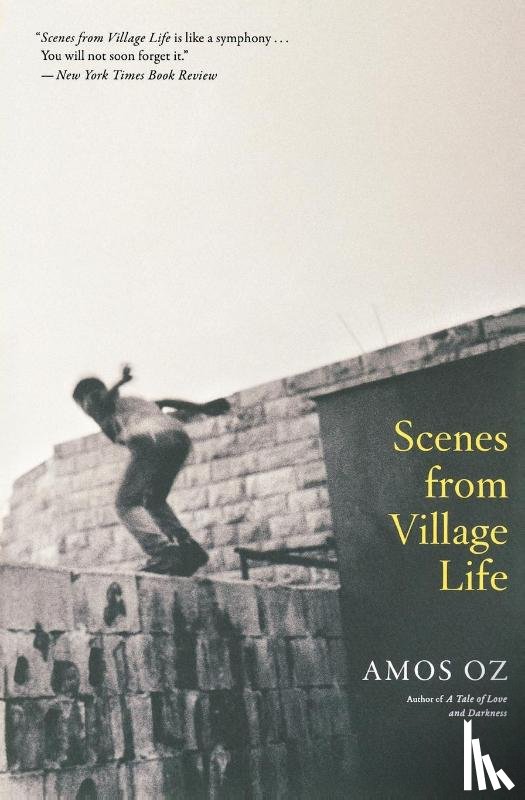 Oz, Amos - Scenes from Village Life