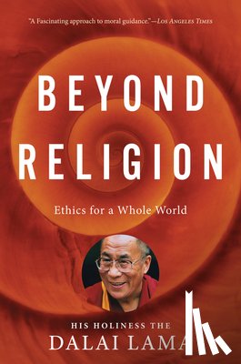 Dalai Lama H.H. Dalai Lama - Beyond Religion