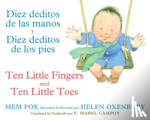 Fox, Mem - Ten Little Fingers & Ten Little Toes/Diez Deditos de Las Manos Y Pies: Bilingual English-Spanish