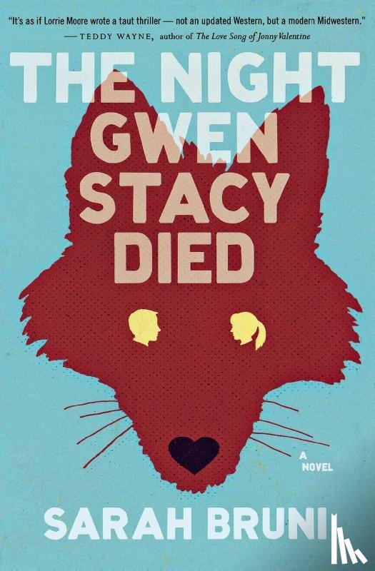 Bruni, Sarah - Night Gwen Stacy Died