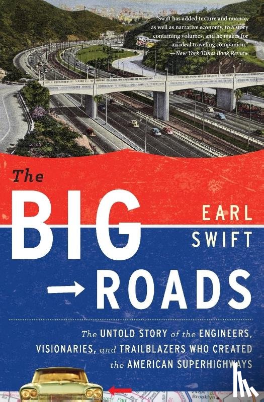 Swift Earl Swift - The Big Roads