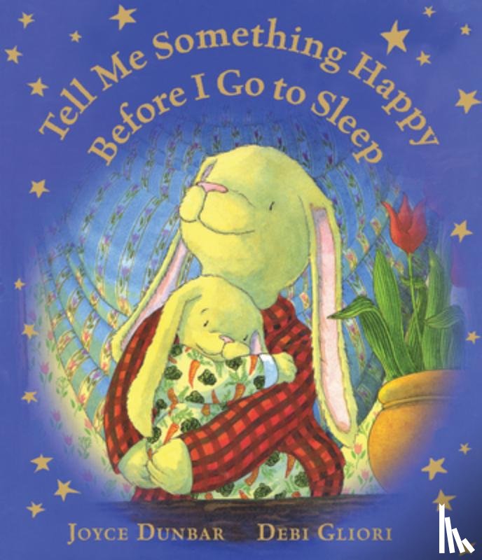 Dunbar, Joyce - Tell Me Something Happy Before I Go to Sleep Lap Board Book