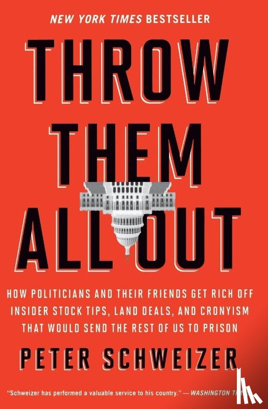 Schweizer, Peter - Throw Them All Out