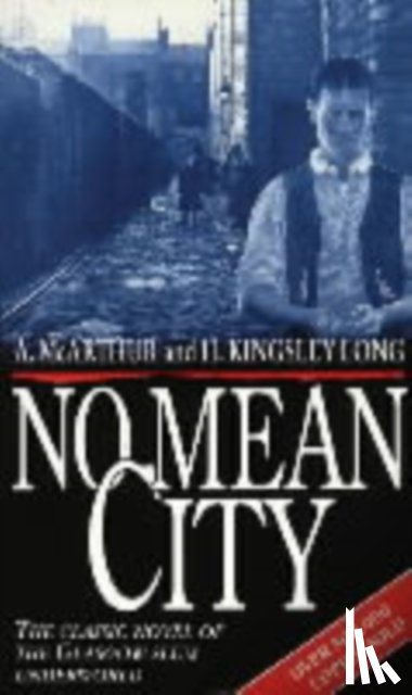 McArthur, A, Kingsley-Long, H - No Mean City