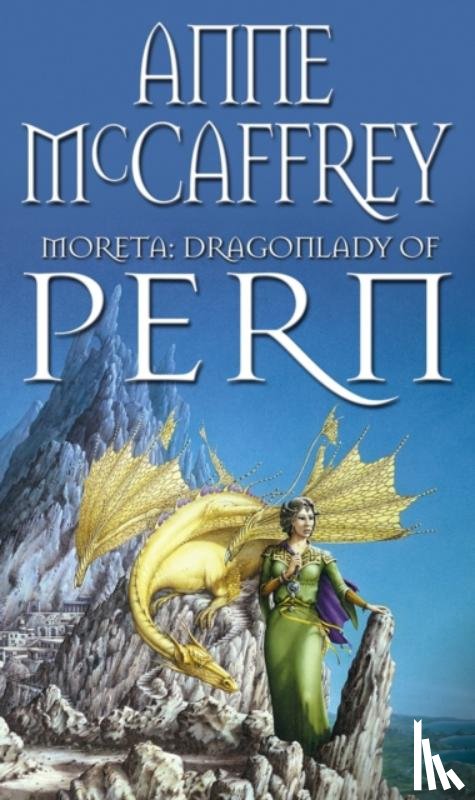 McCaffrey, Anne - Moreta - Dragonlady Of Pern