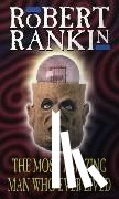 Rankin, Robert - The Most Amazing Man Who Ever Lived