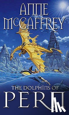 McCaffrey, Anne - The Dolphins Of Pern