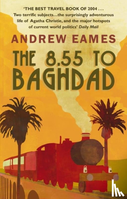 Eames, Andrew - The 8.55 To Baghdad