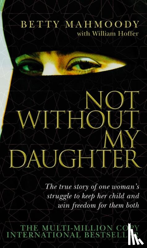 Mahmoody, Betty - Not Without My Daughter