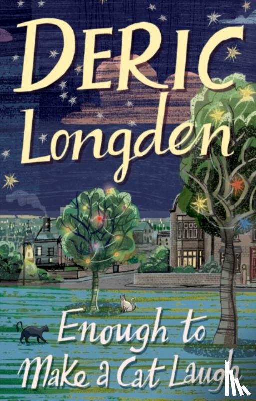 Longden, Deric - Enough To Make A Cat Laugh