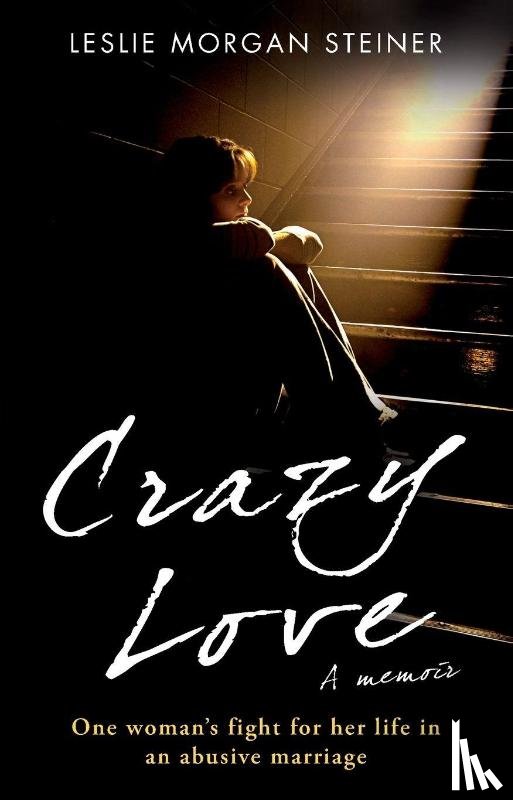 Steiner, Leslie Morgan - Crazy Love